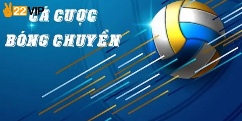 Một số kèo bóng chuyền